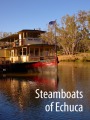 Pride of the Murray - Australia - Steamboats at the Port of Echuca